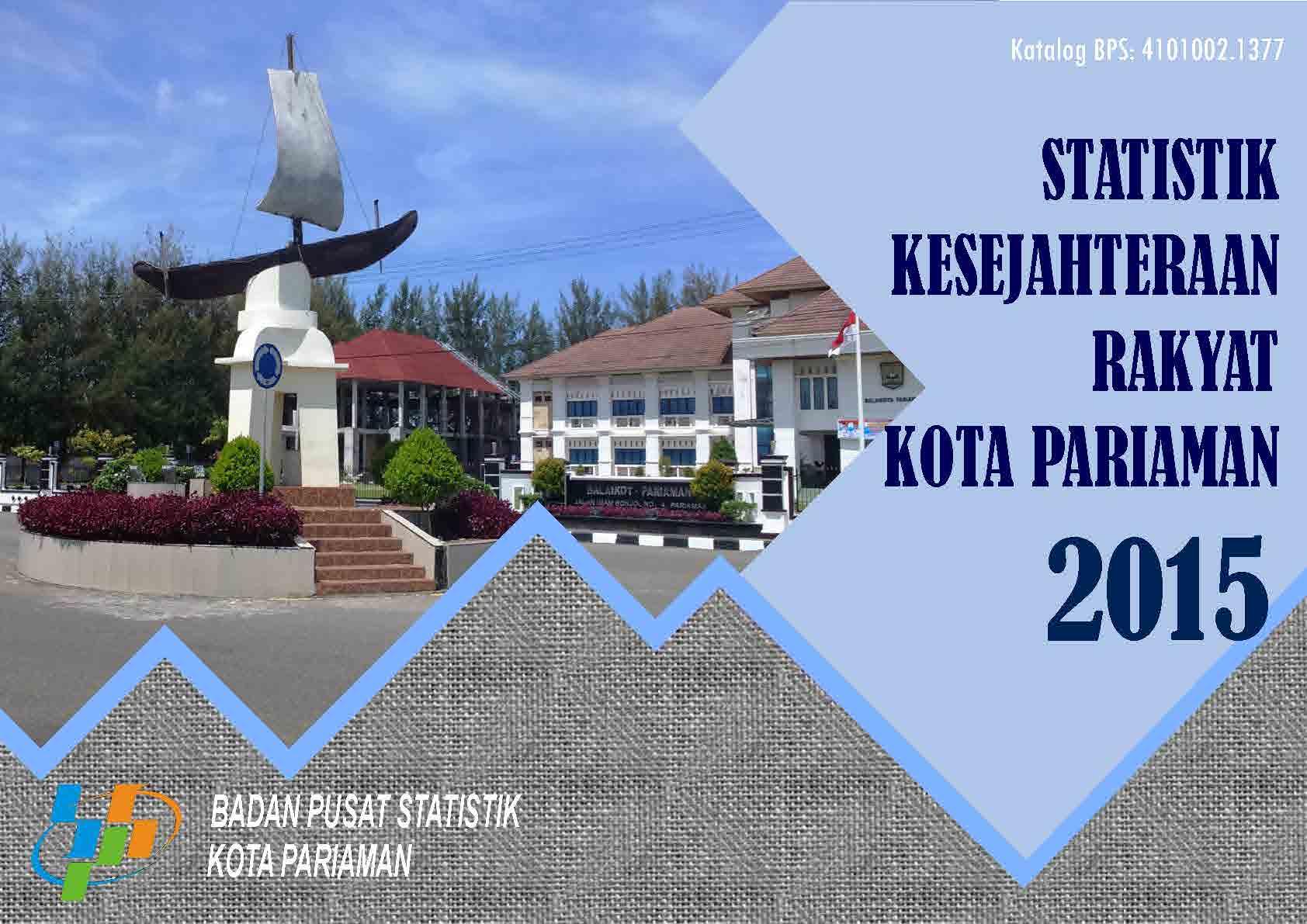 Indikator Kesejahteraan Rakyat Kota Pariaman 2015