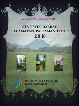 Statistik Daerah Kecamatan Pariaman Timur 2016